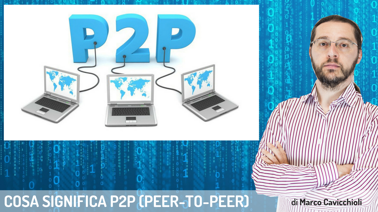 Cosa significa P2P