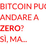 Bitcoin può andare a zero