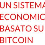 Un sistema economico basato su Bitcoin