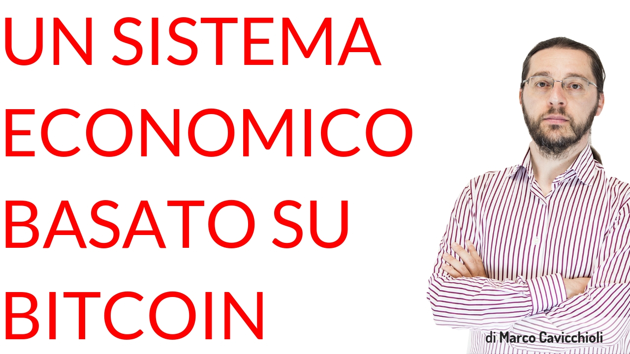 Un sistema economico basato su Bitcoin