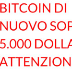 Bitcoin sopra 5.000 dollari