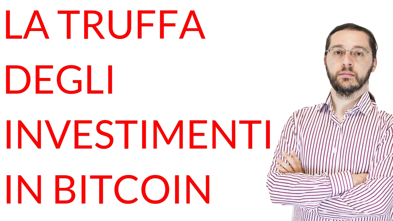 La truffa degli investimenti in bitcoin