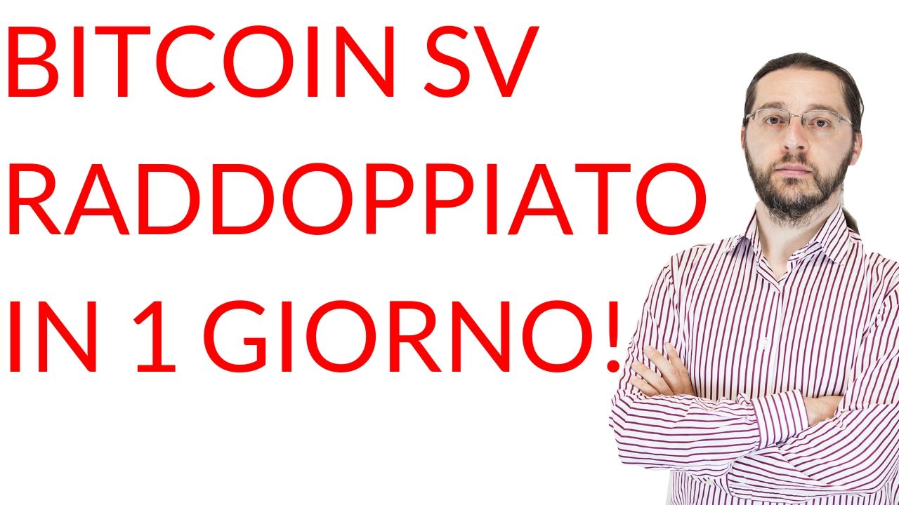 Bitcoin SV raddoppia in 1 GIORNO