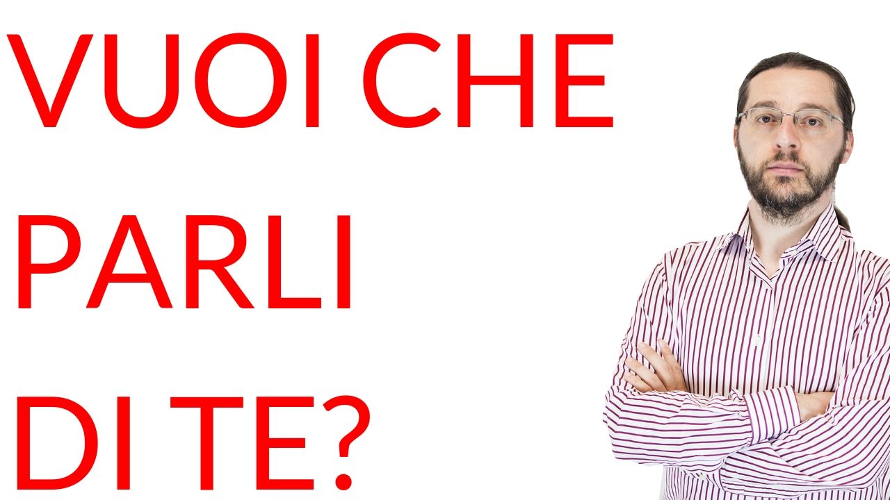 Vuoi che parli di te?