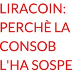 Liracoin Consob sospesa