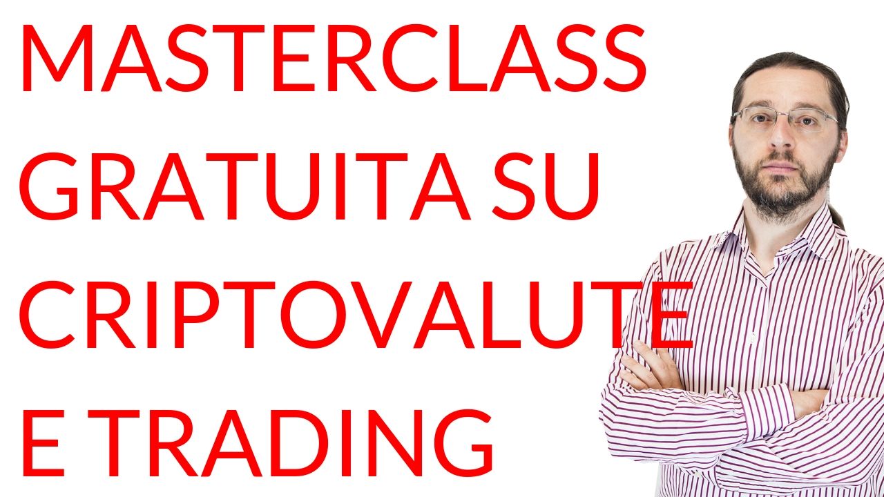 Masterclass gratuita su criptovalute e trading
