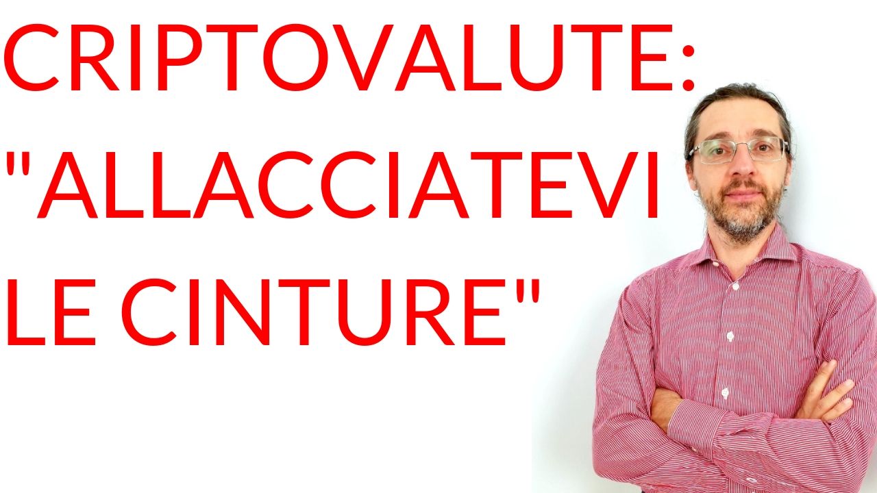 Criptovalute allacciatevi le cinture
