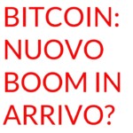 Bitcoin nuovo BOOM?
