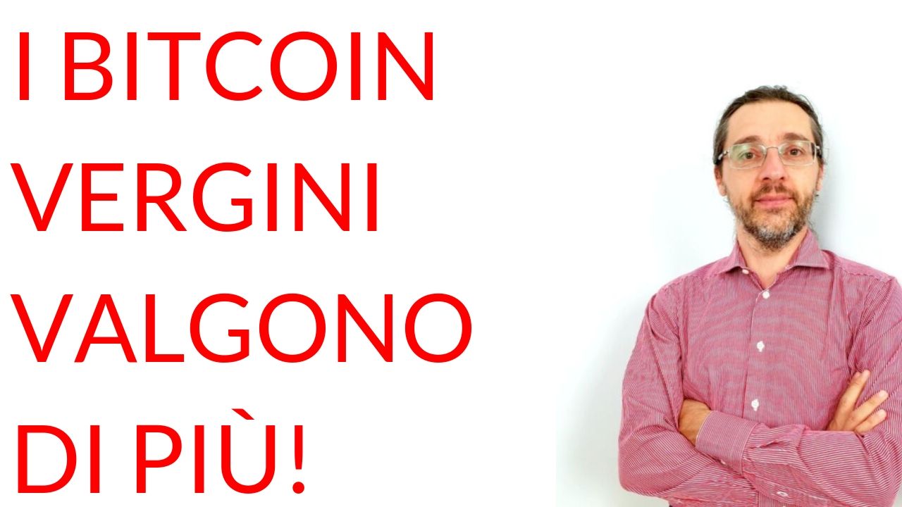 Bitcoin vale di più se vergine