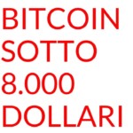 Bitcoin sotto 8000 dollari