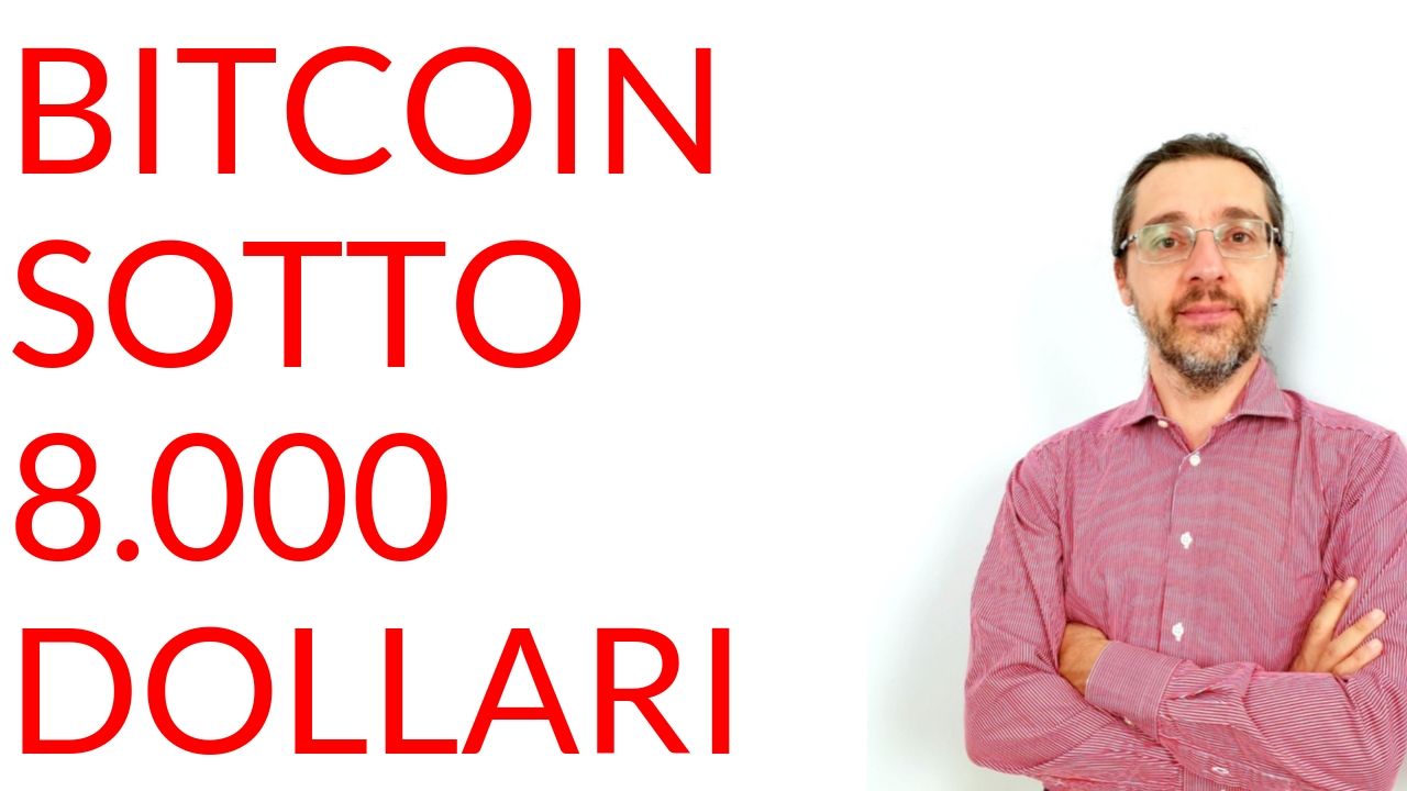 Bitcoin sotto 8000 dollari