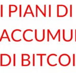 Bitcoin piano di accumulo