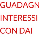 Guadagnare interessi con depositi in DAI
