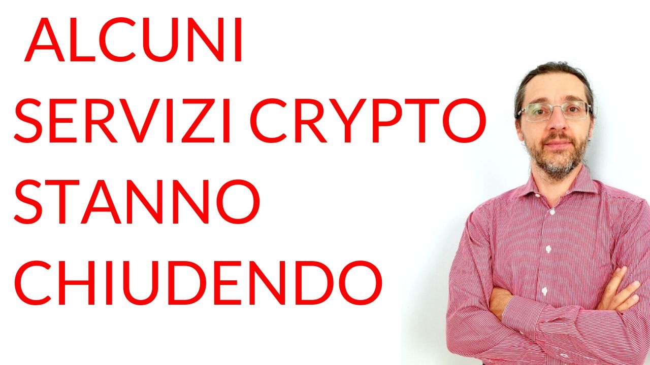 alcuni servizi crypto stanno chiudendo