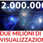 due milioni di visualizzazioni
