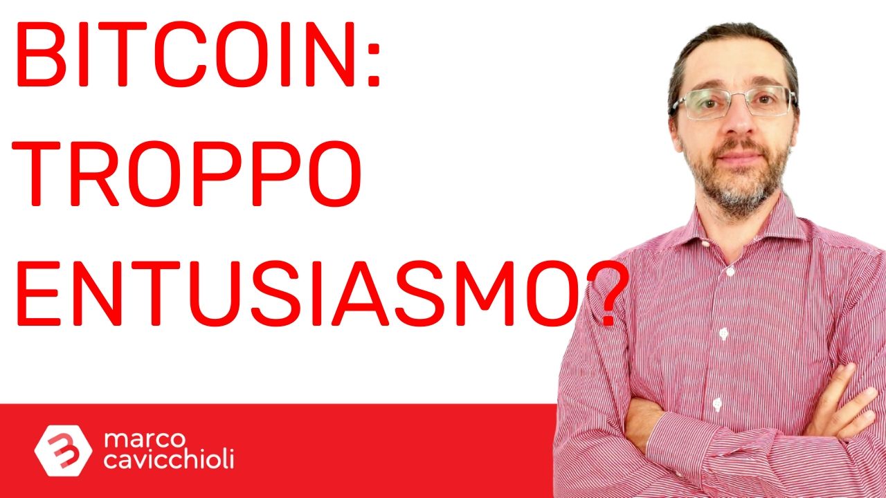 Bitcoin troppo entusiasmo