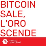 bitcoin sale oro scende