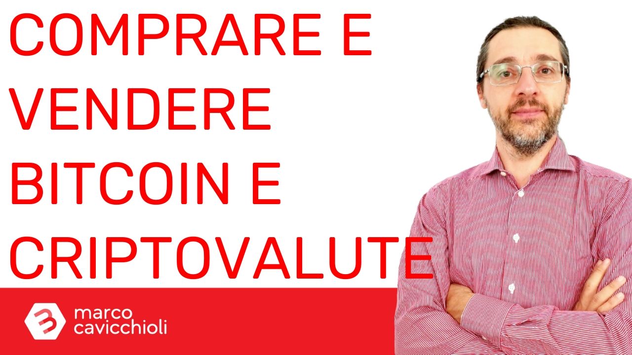 comprare e vendere bitcoin e criptovalute tutorial