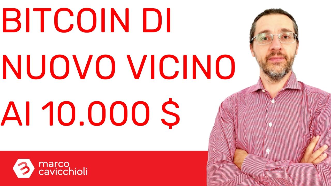 Bitcoin vicino 10000 dollari