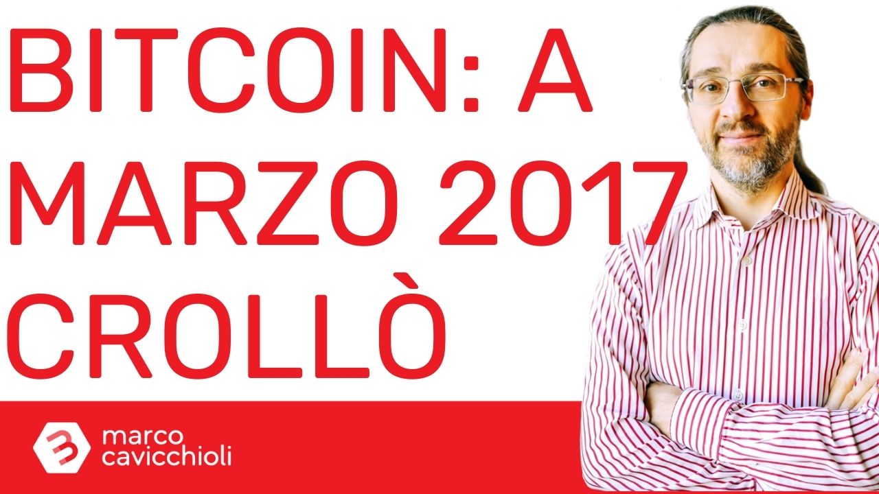 Bitcoin crollo marzo 2017
