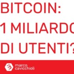 Bitcoin un miliardo di utenti