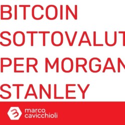 morgan stanley bitcoin sottovalutato