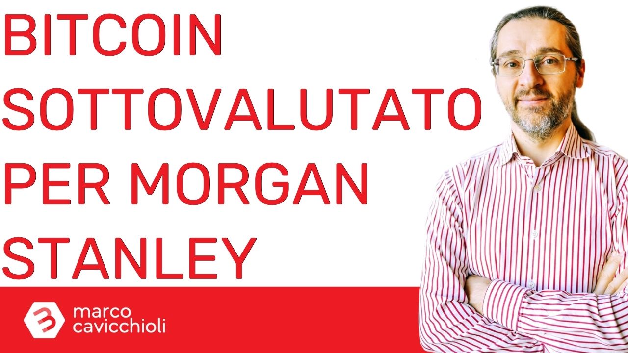 morgan stanley bitcoin sottovalutato