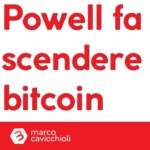 powell fa scendere bitcoin
