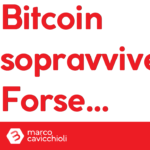 bitcoin sopravvivera forse